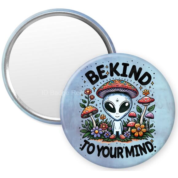 Be Kind To Your Mind Alien 2.25" Compact Hand Mirror * Mental Health * 3/$15 - Picture 1 of 3